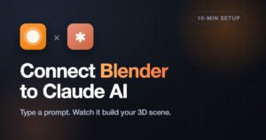 Connect Blender to Claude AI - 10 minute setup guide